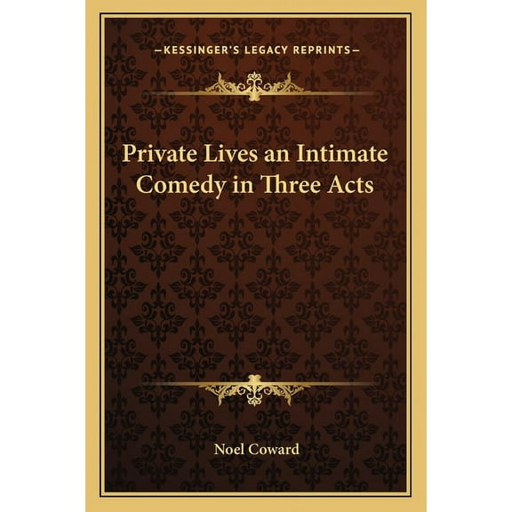 Private Lives an Intimate Comedy in Three Acts (Paperback)