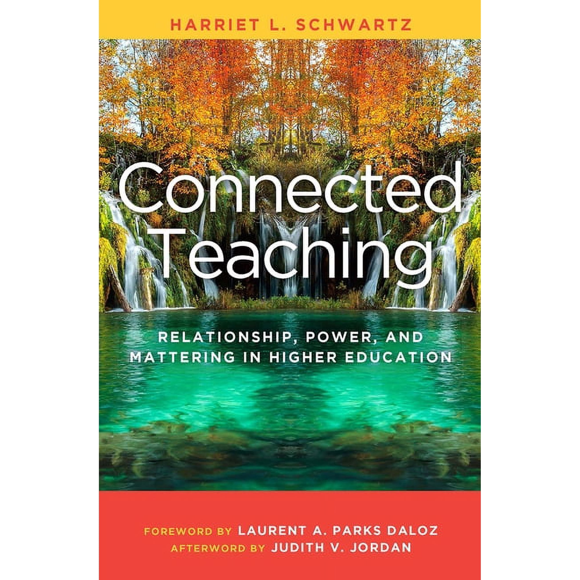 Connected Teaching: Relationship Power and Mattering in Higher Education (Paperback)