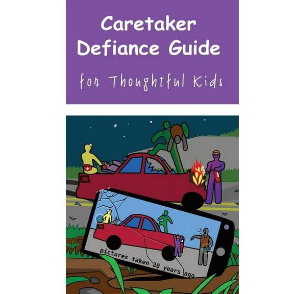 Caretaker Defiance Guide: for Thoughtful Kids, (Paperback)