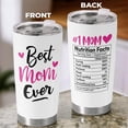 thumbnail image 4 of Best Mom Ever Gifts, Mothers Day Birthday Gifts For Mom Wife, Nutrition Facts 20Oz Tumbler For Mother New Mom From Daughter Son Husband, 20oz Coffee Insulated Tumbler, 4 of 6