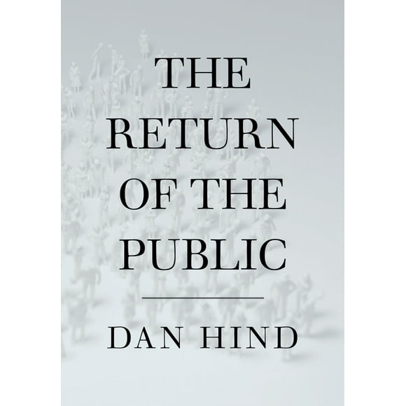The Return of the Public (Hardcover)