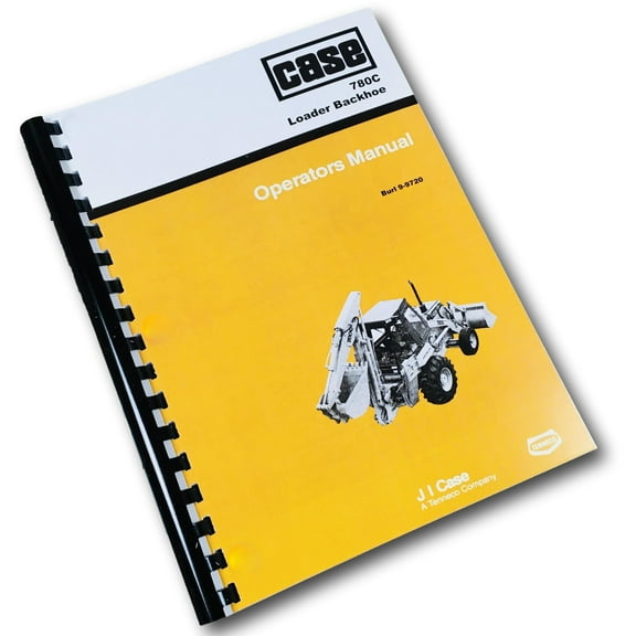 J I Case 780C Loader Backhoe Operators Owners Manual Controls Maintenance 9-9720
