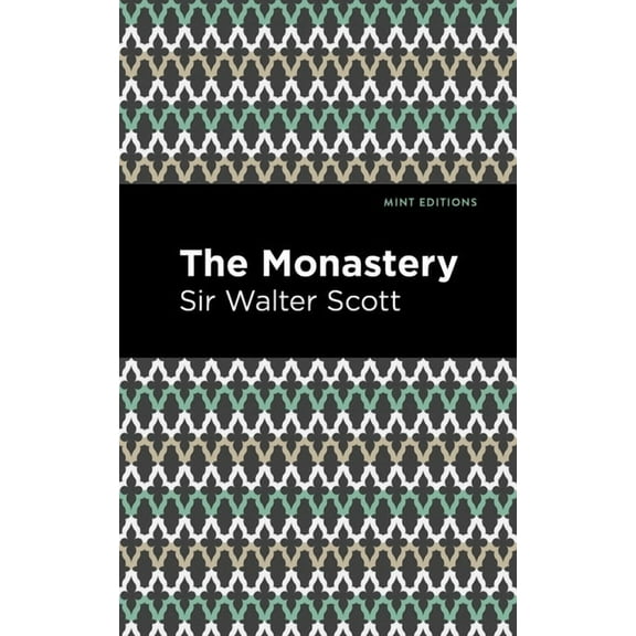Mint Editions (Historical Fiction) The Monastery, (Paperback)