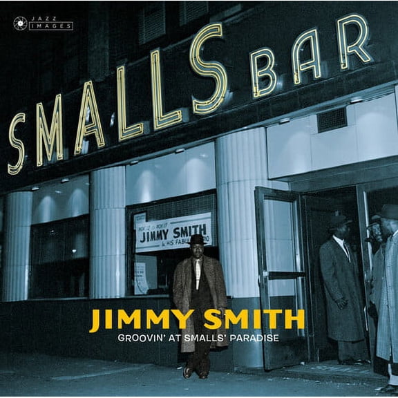 Jimmy Smith - Groovin At Small's Paradise [Gatefold 180-Gram Vinyl]