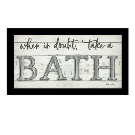 

When in Doubt Take a Bath By Susie Boyer Ready to Hang Framed Print Black Frame