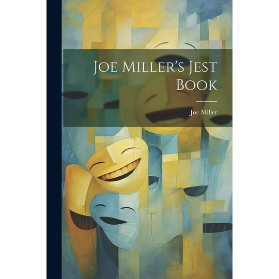 Joe Miller's Jest Book, (Paperback)