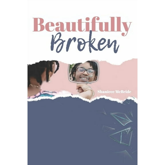 Beautifully Broken (Paperback)