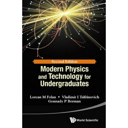 Modern Physics and Technology for Undergraduates -