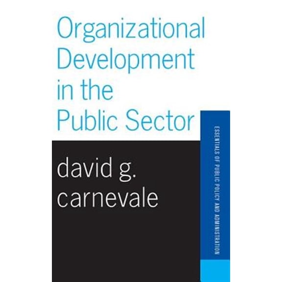 Pre-Owned Organizational Development In The Public Sector (Paperback) 0813398398 9780813398396