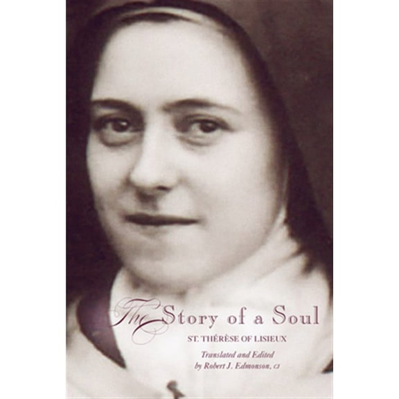 Pre-Owned The Story of a Soul: St. Therese of Lisieux, Updated Edition (Paperback) 1557254877 9781557254870