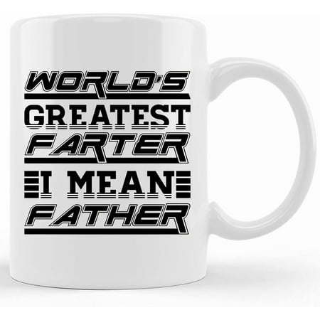 

Special Salefather s Day Coffee Mug Custom Gift To Father World s Greatest Farter White Mug 11 Ounce Ceramic Novelty Coffee Mug Tea Cup Gift Present For Birthday Christmas Thanksg