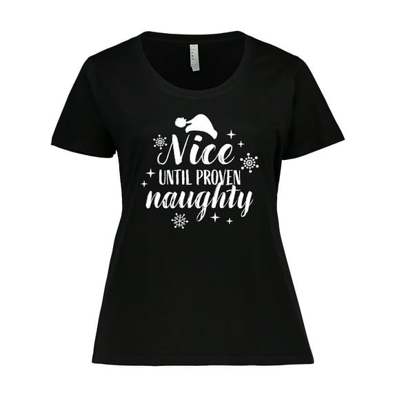 Inktastic Christmas Nice Until Proven Naughty Women's Plus Size T-Shirt