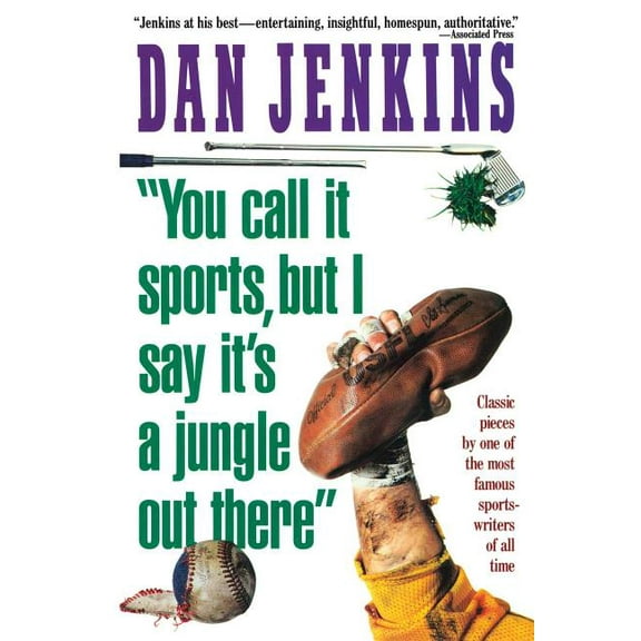 You Call It Sports, But I Say It's a Jungle Out There!, (Paperback)