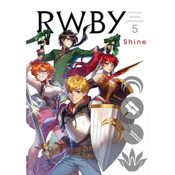 Rwby: Official Manga Anthology Rwby: Official Manga Anthology, Vol. 5: Shine, Book 5, (Paperback)