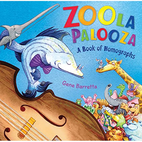 Pre-Owned Zoola Palooza: A Book of Homographs (Hardcover) 0805091076 9780805091076