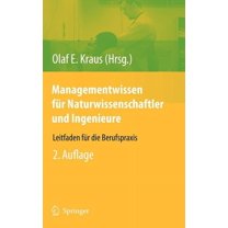 Managementwissen FÃ¼r Naturwissenschaftler Und Ingenieure: Leitfaden FÃ¼r Die Berufspraxis, (Hardcover)