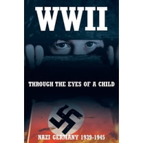 WWII: Through the Eyes of a Child (Paperback)