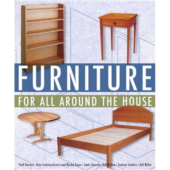 Pre-Owned Furniture for All Around the House: Series: Woodworking for the Home (Paperback) 1561588539 9781561588534