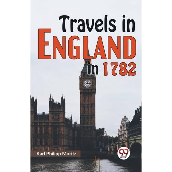 Travels in England in 1782, (Paperback)