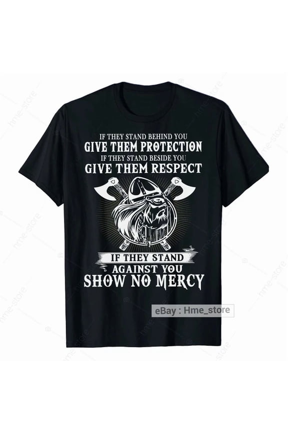 Trending Viking Warrior Against You Show No Mercy T-Shirt Norse Myths Valhalla Odin Tee Birthday Gifts; For Men & Women