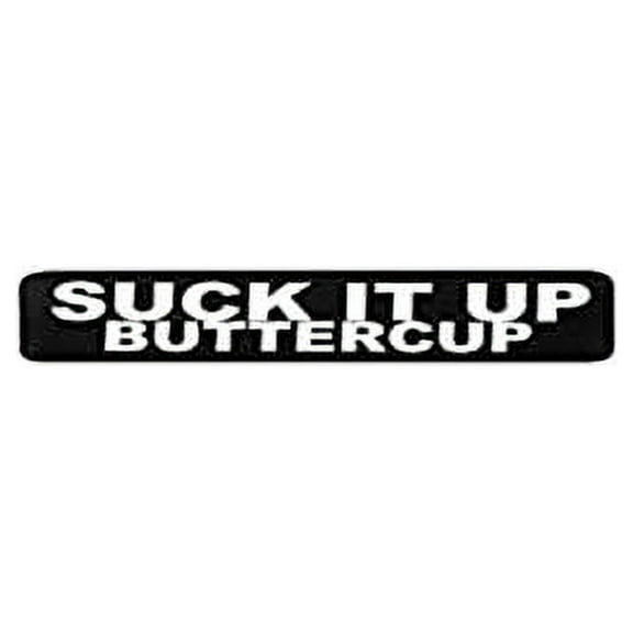 Suck It Up Buttercup Helmet Stickers - Novelty Artwork Biker Decals, 4" x 1"