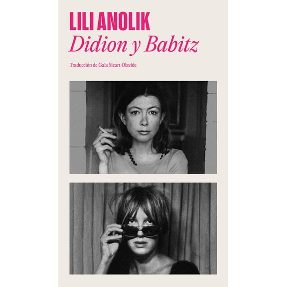 Didion & Babitz (Spanish Edition), (Paperback)