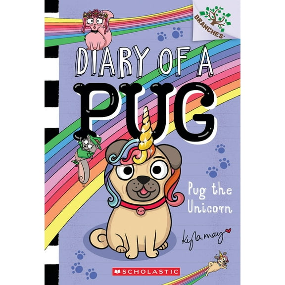 Diary of a Pug Pug the Unicorn: A Branches Book (Diary of a Pug #14): Volume 14, (Paperback)