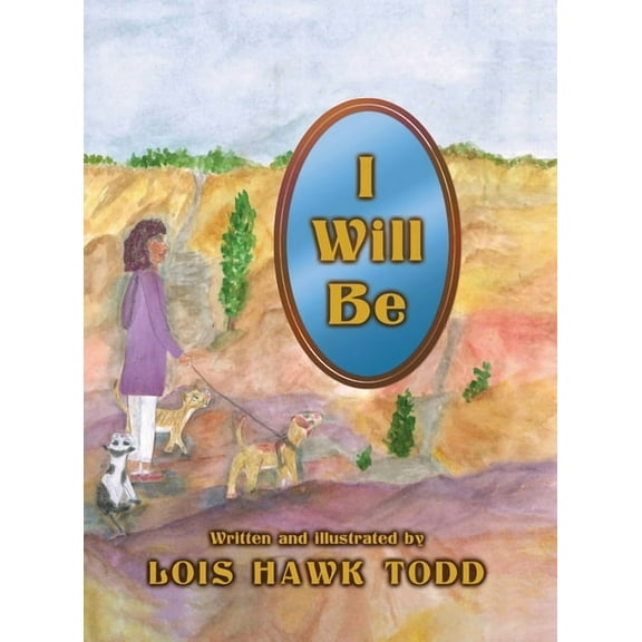 I Will Be, (Hardcover)