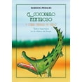 thumbnail image 1 of El Cocodrilo Mentiroso Y Otras Fábulas En Verso Verbum 9788490745250, 1 of 2