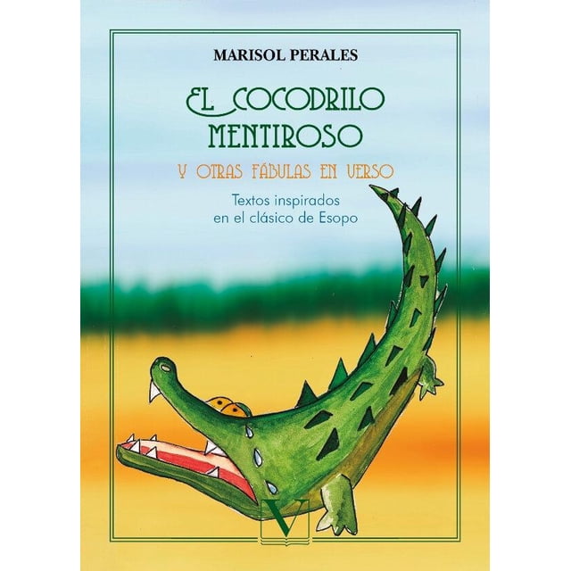 El Cocodrilo Mentiroso Y Otras Fábulas En Verso Verbum 9788490745250