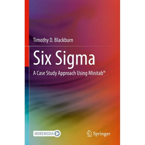 Six SIGMA: A Case Study Approach Using Minitab(r), (Paperback)