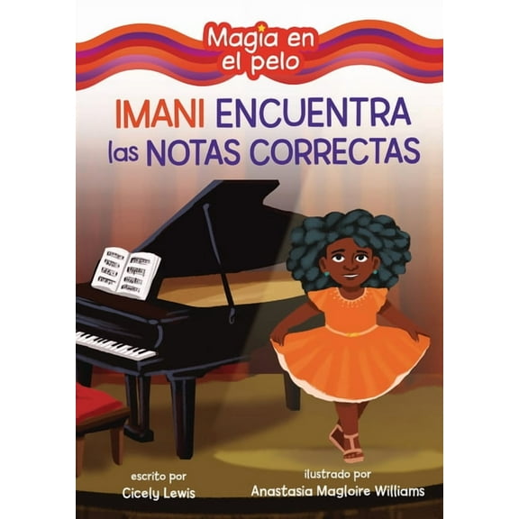 Magia en el Pelo (Hair Magic) (Read Woke Imani Encuentra Las Notas Correctas (Imani Finds the Right Notes), (Hardcover)
