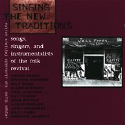 The Riverside Folklore Series, Vol.3: Singing The New Traditions (Remaster)