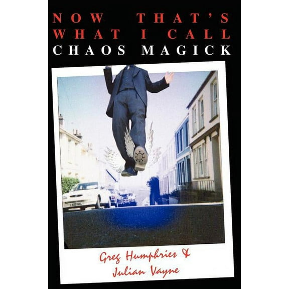Now That's What I Call Chaos Magick, (Paperback)
