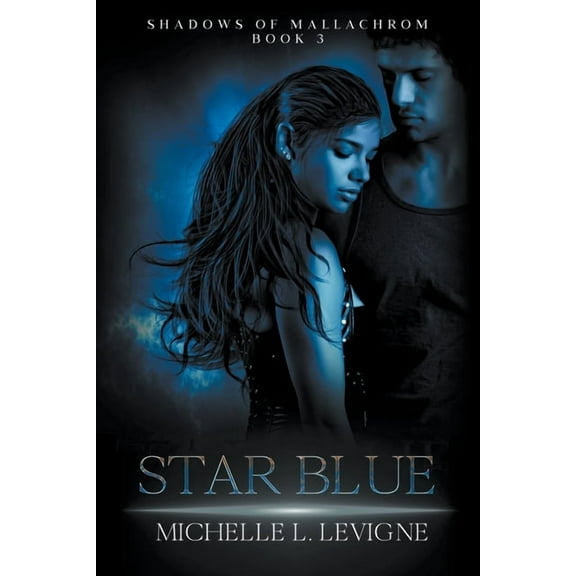 Shadows of Mallachrom Starblue, Book 3, (Paperback)
