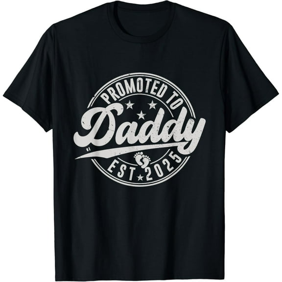 Promoted To Daddy 2025 New Dad First Fathers Day 2025 Daddy T-Shirt
