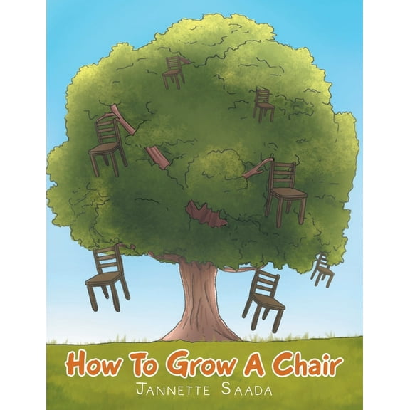 How to Grow a Chair (Paperback)