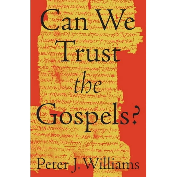 Can We Trust the Gospels?, (Paperback)