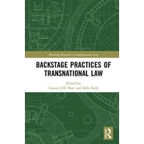 Routledge Research in International Law Backstage Practices of Transnational Law, (Hardcover)