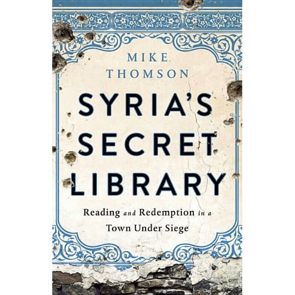 Syria's Secret Library, (Hardcover)