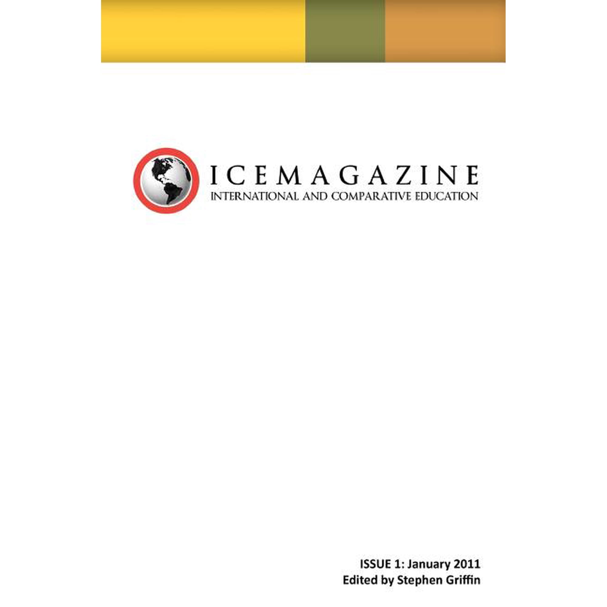 International and Comparative Education (ICE Magazine): Issue 1, (Paperback)