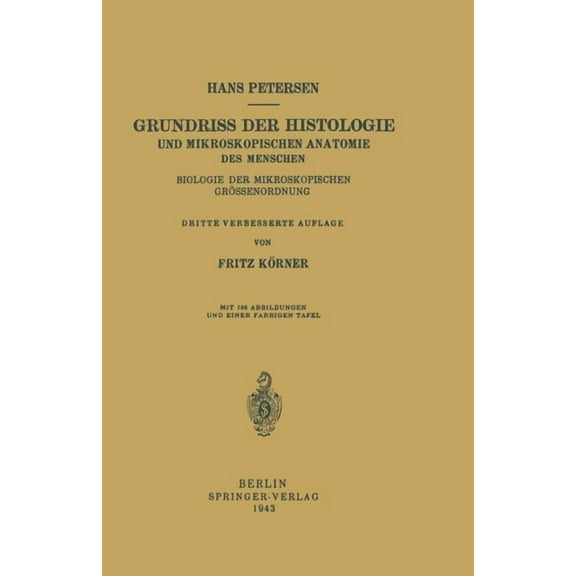 Grundriss Der Histologie Und Mikroskopischen Anatomie Des Menschen: Biologie Der Mikroskopischen GrÃ¶ssenordnung, (Paperback)