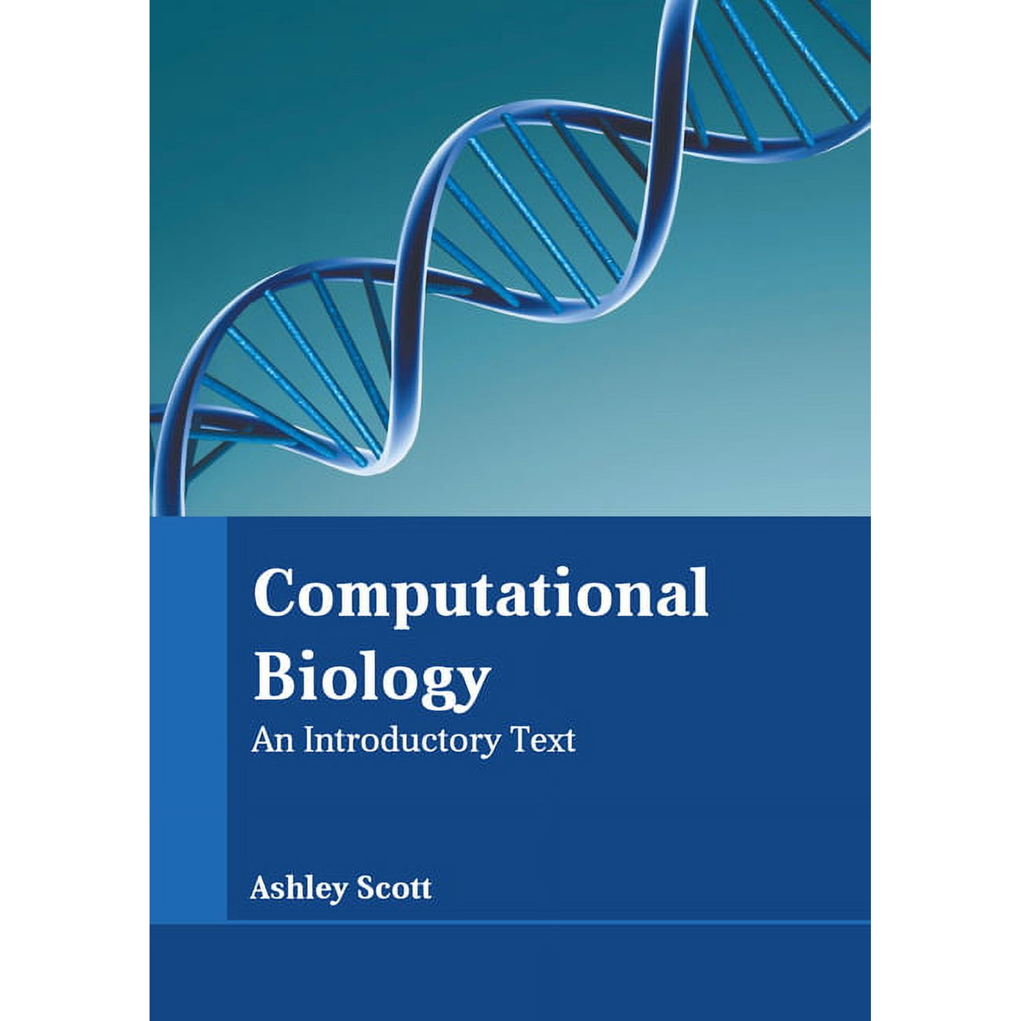 Computational Biology: An Introductory Text (Hardcover)