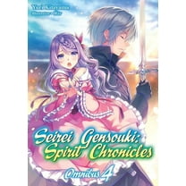 Seirei Gensouki: Spirit Chronicles (Ligh Seirei Gensouki: Spirit Chronicles: Omnibus 4 (Light Novel): Volume 4, Book 4, (Paperback)