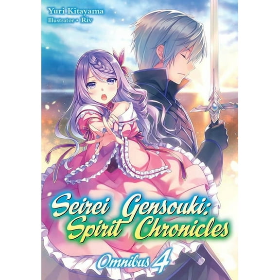 Seirei Gensouki: Spirit Chronicles (Ligh Seirei Gensouki: Spirit Chronicles: Omnibus 4 (Light Novel): Volume 4, Book 4, (Paperback)