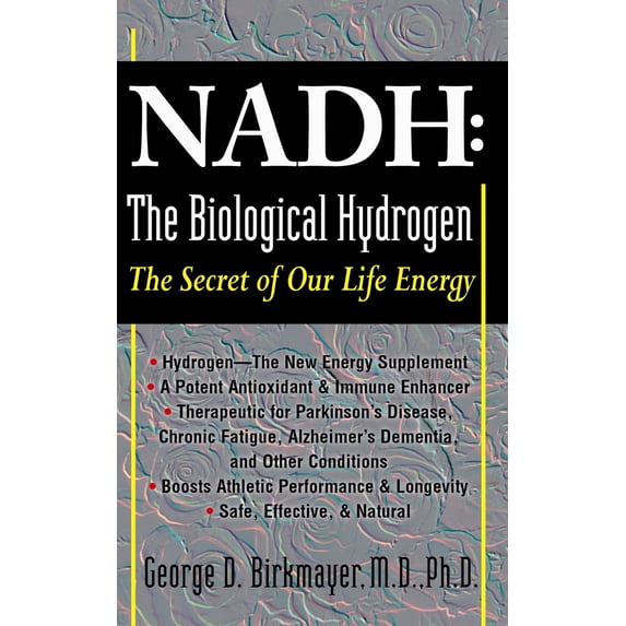 Pre-Owned NADH: The Biological Hydrogen: The Secret of Our Life Energy (Paperback) 1591202620 9781591202622