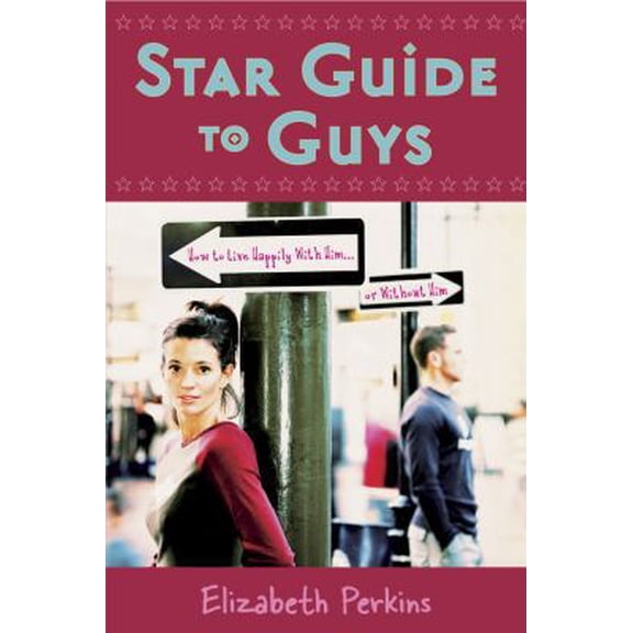 Pre-Owned Star Guide to Guys: How to Live Happily With Him...Or Without Him (Paperback) 0738709549 9780738709543