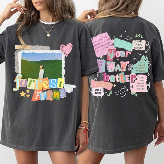 Forrest Frank Tour Your Ways Better T-shirt, Aesthetic Christian Music tee, Faith Gift for Her