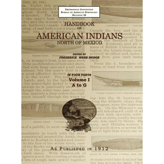 Handbook of American Indians Volume 1: North of Mexico (Hardcover)