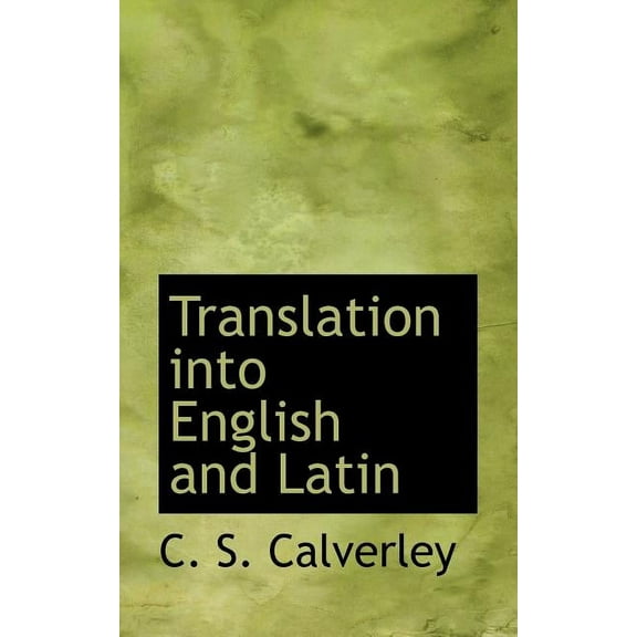 Translation Into English and Latin (Paperback)